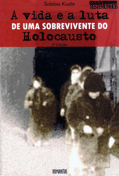 A vida e a luta de uma sobrevivente do Holocausto